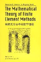 The Mathematical Theory of Finite Element Methods